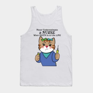 Never Underestimate a Nurse Tank Top